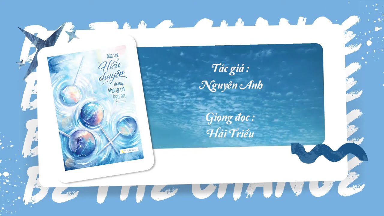 ĐỨA TRẺ HIỂU CHUYỆN THƯỜNG KHÔNG CÓ KẸO ĂN | Giọng đọc Hải Triều.