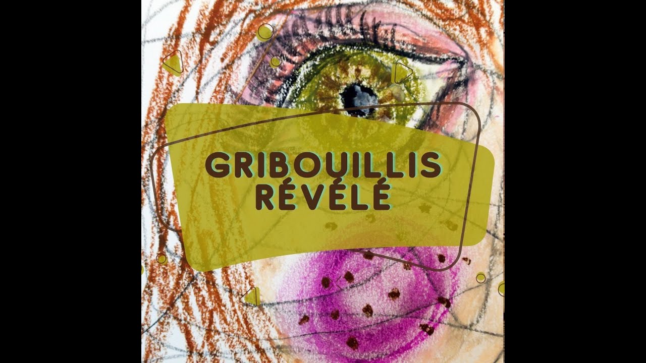 Gribouillis révélé