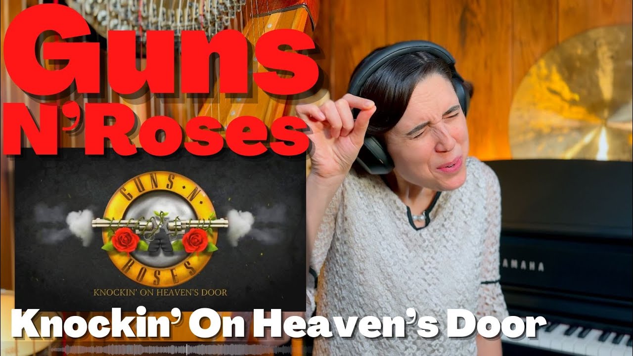 Guns N' Roses, Knockin' on Heaven's Door - A Classical Musician’s First Listen and Reaction