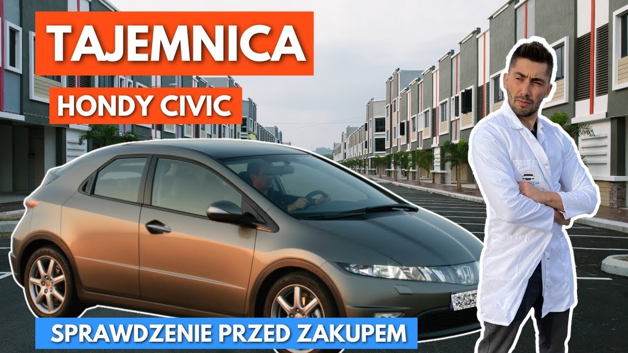 Honda Civic Historia Ze Sprawdzenia Przed Zakupem