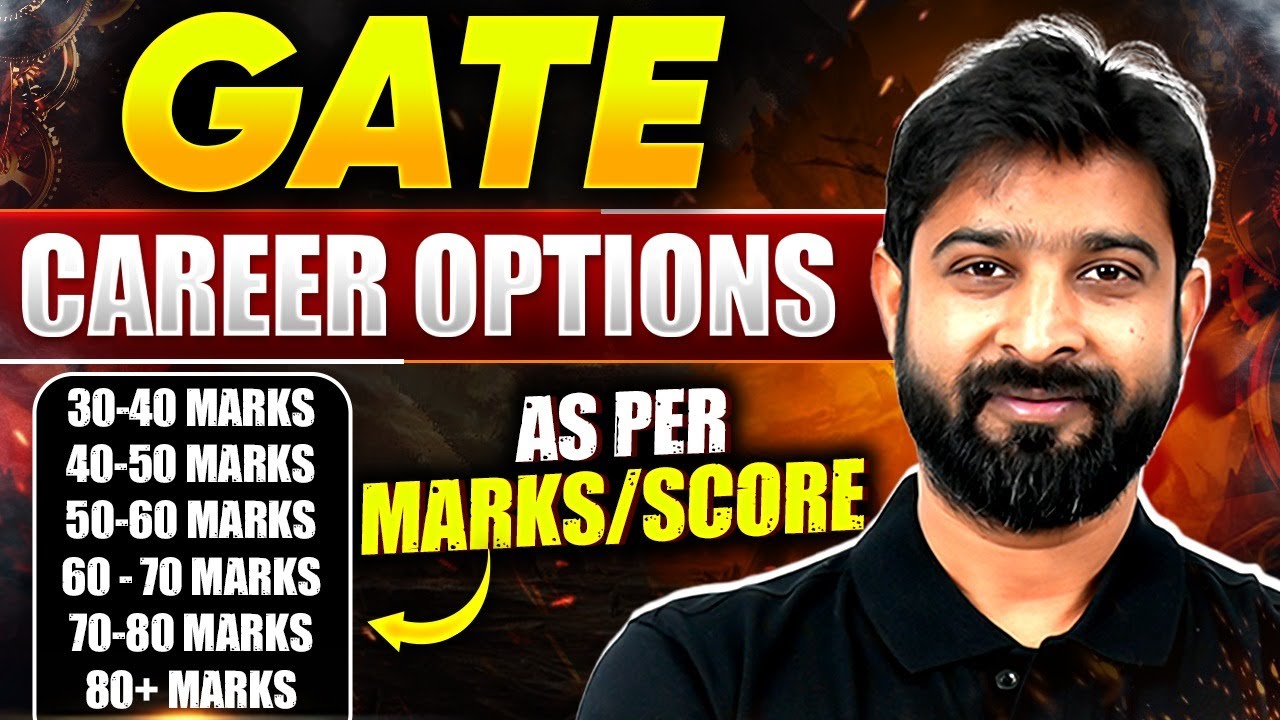 Top Career Options In GATE 2025 Based On Your GATE Marks / Score Wise | All Branch