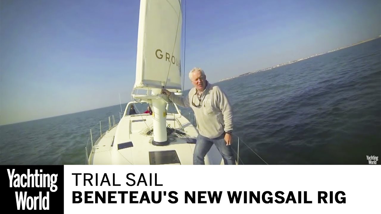 A trial sail of Beneteau's revolutionary new Wingsail rig | Yachting World