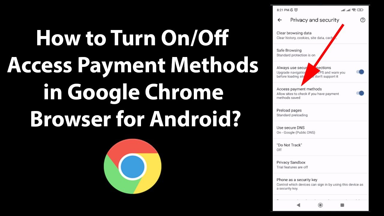How to Turn On/Off Access Payment Methods in Google Chrome Browser for Android?