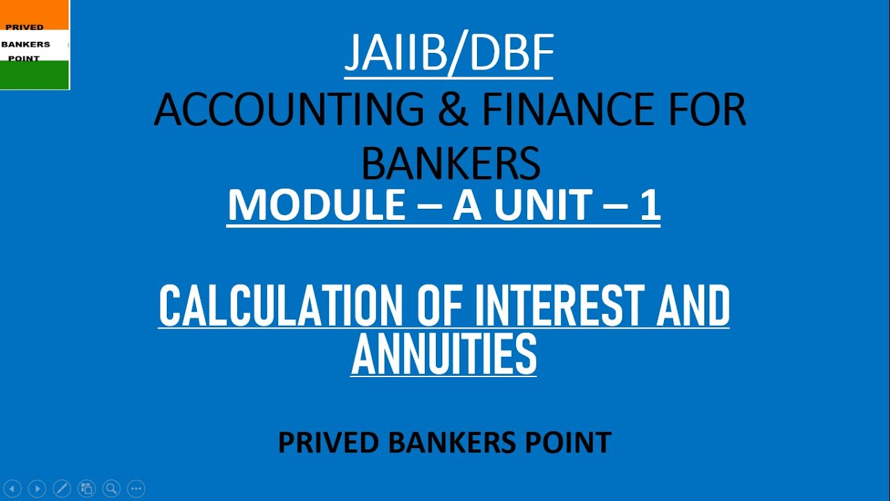 JAIIB I CALCULATION OF INTEREST AND ANNUITIES I CHAP#1 I ACCOUNTING & FINANCE FOR BANKERS I PAPER-2