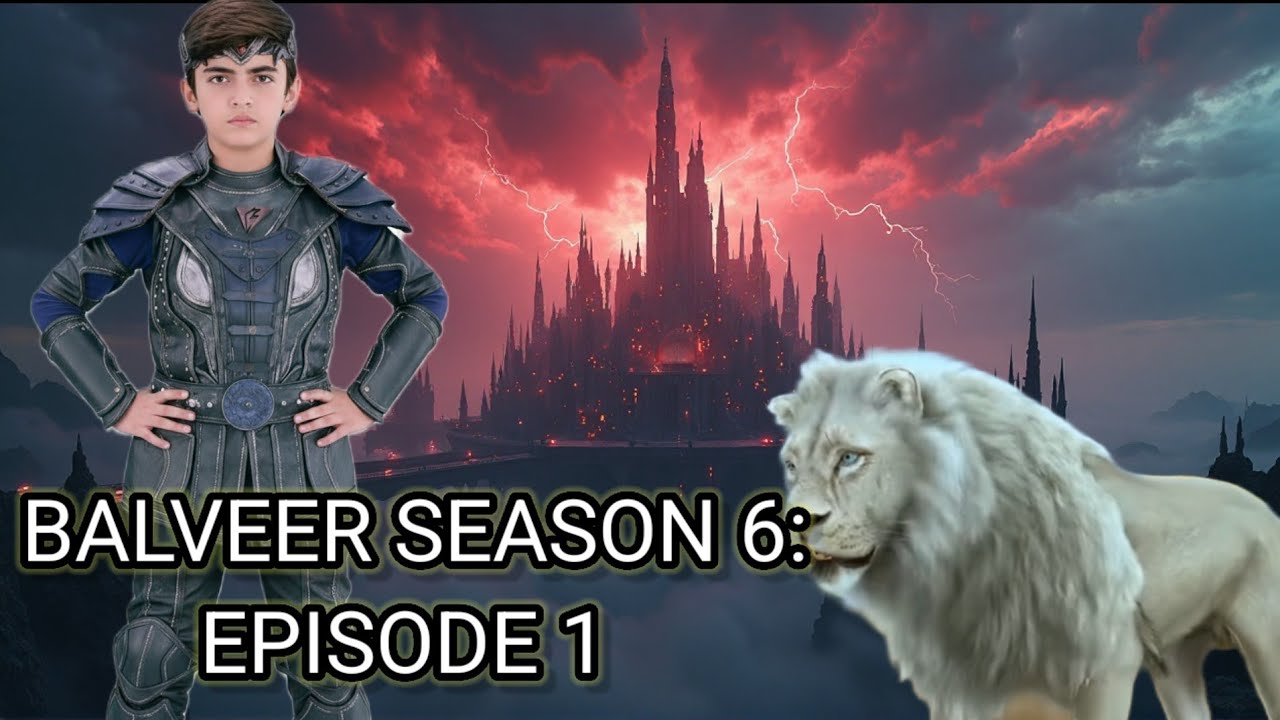 Balveer Season 6 || Episode 1 || The Rift of time 