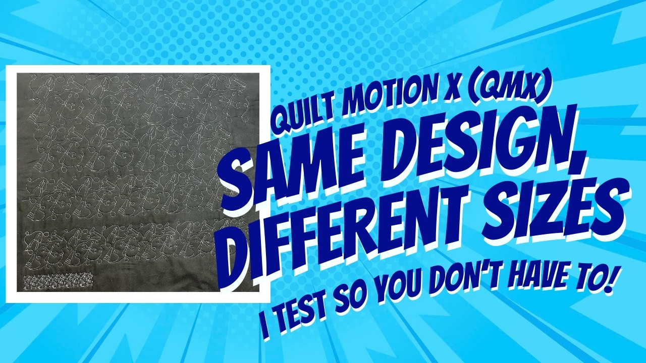 What Happens When You Resize a QMX Pattern? Test Sew Outs 5 Different Widths Quilt Motion X Testing