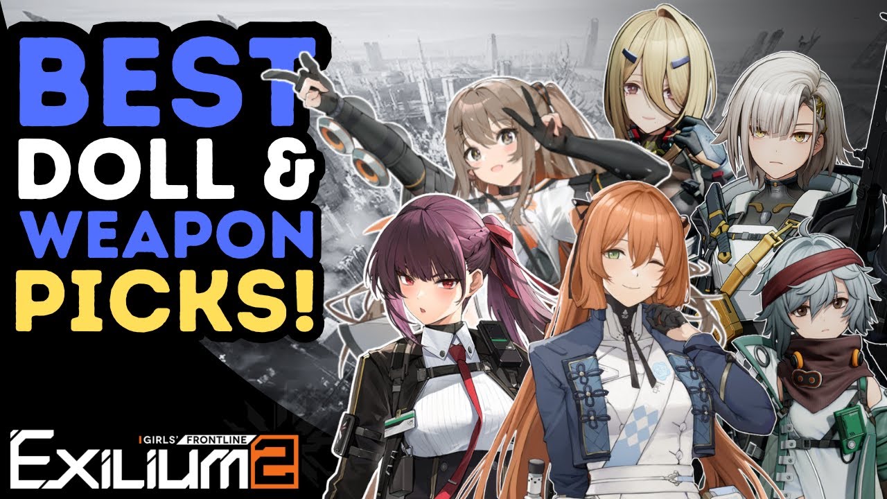 Best Choice! Doll Selector & Weapon Selector Recommendations! | Girls' Frontline 2: Exilium