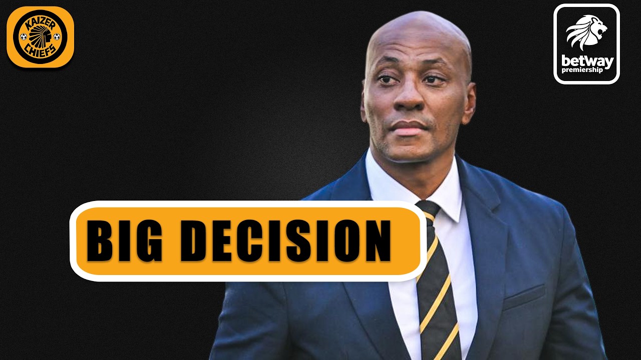 Kaizer Chiefs Management To Make A Big DECISION