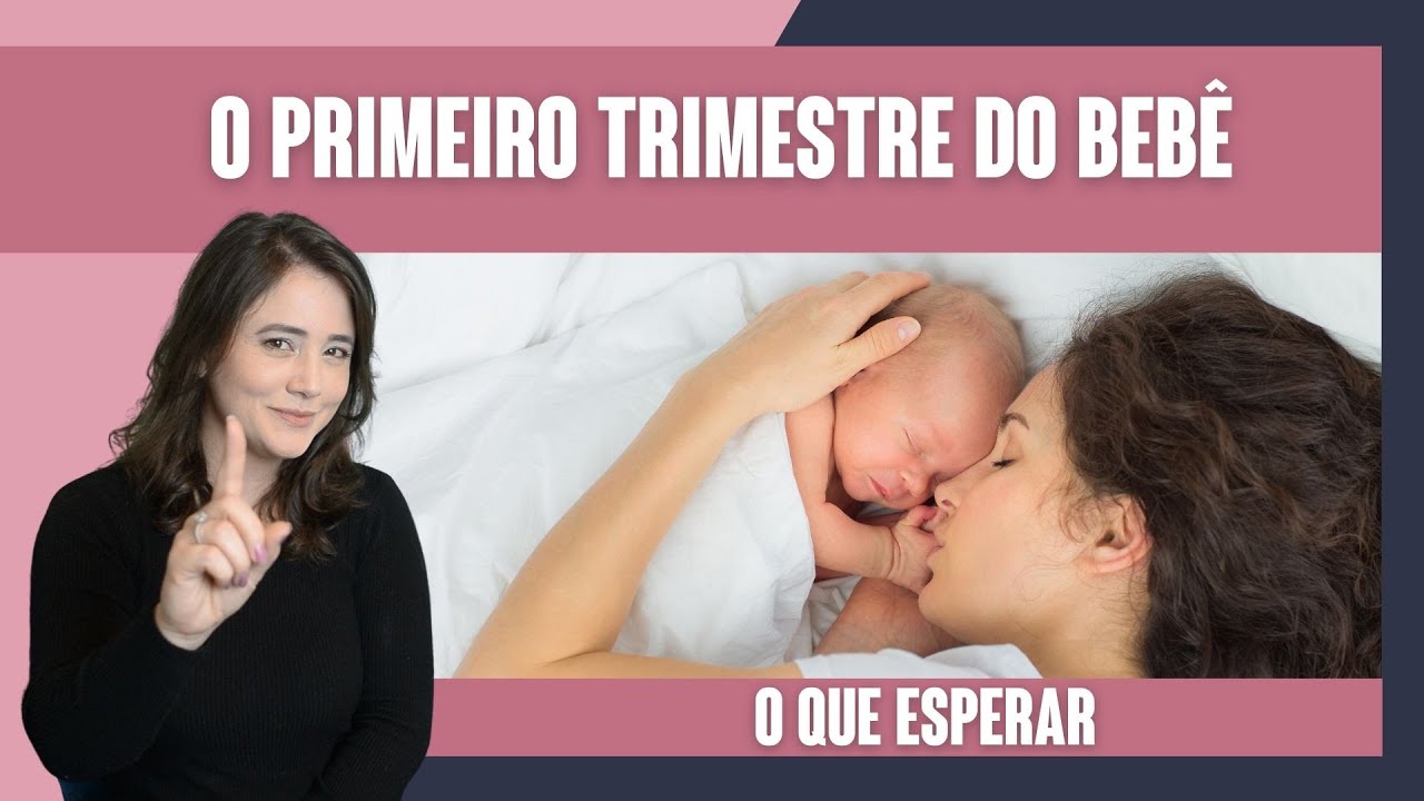 OS PRIMEIROS MESES DO BEBÊ  | O QUE ESPERAR