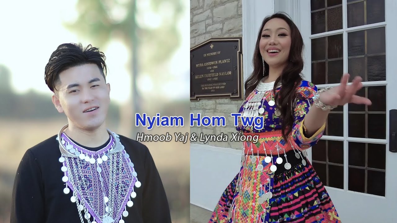 Nyiam Hom Twg _ Hmoob Yaj/Lynda Xiong (Official MV) New Song 2021