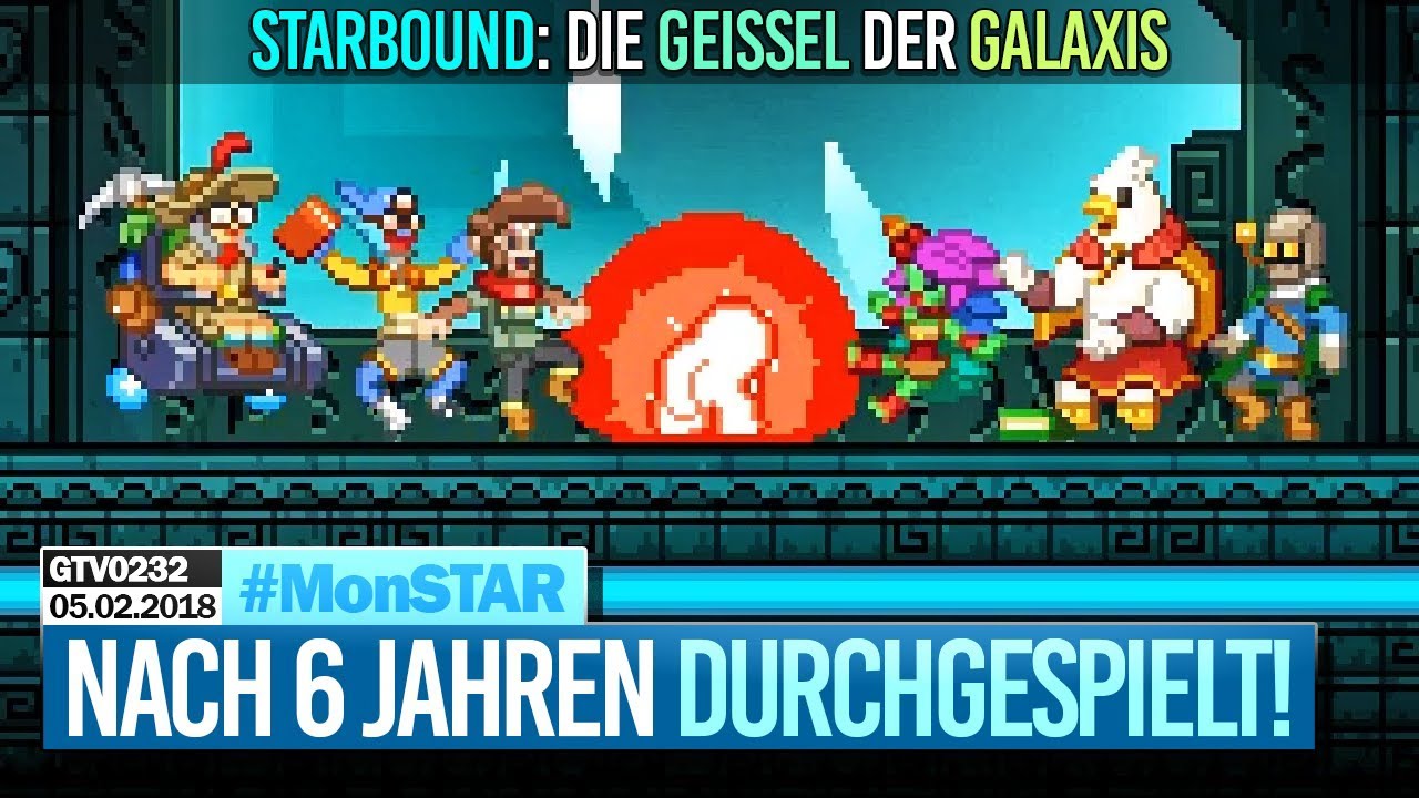 0232 🔴 #MonStar - STARBOUND DURCHGESPIELT! (Bossfights + Credits) 🔴 Gronkh Livestream | 05.02.2018
