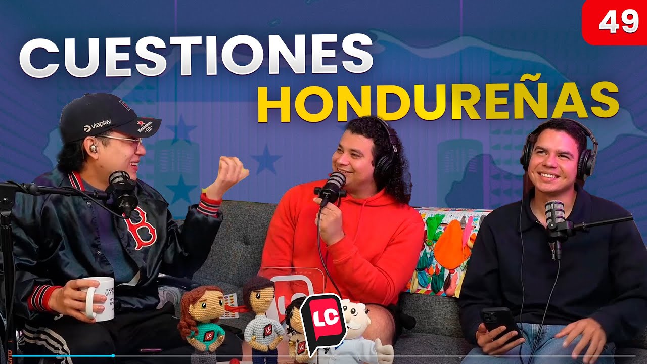 COSAS DE HONDUREÑOS PT.2 | EP 49