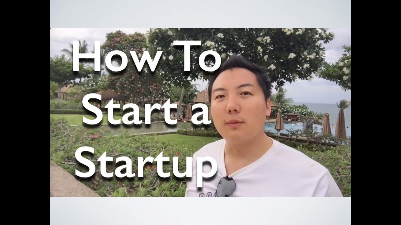 How To Start a Startup