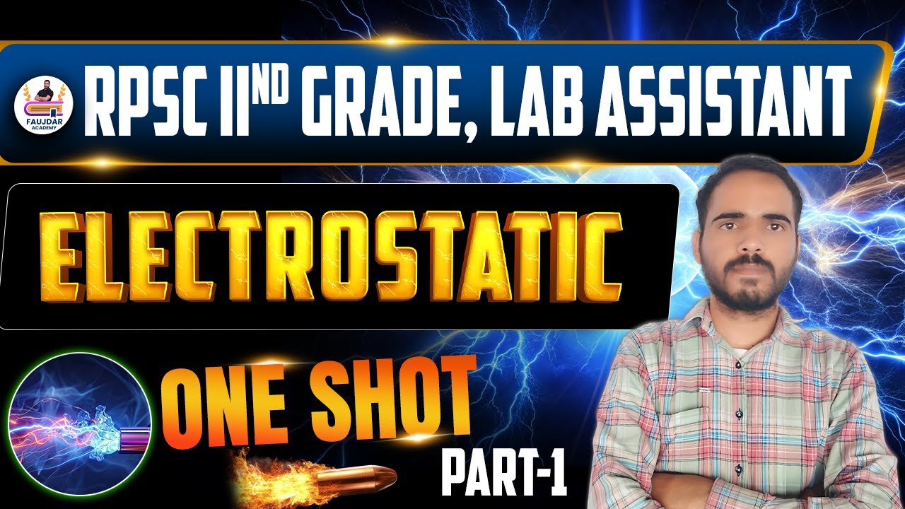 Electrostatics One Shot | RPSC 2nd Grade & Lab Assistant Special | Part-1