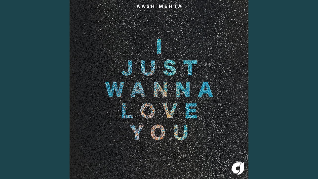 I Just Wanna Love You