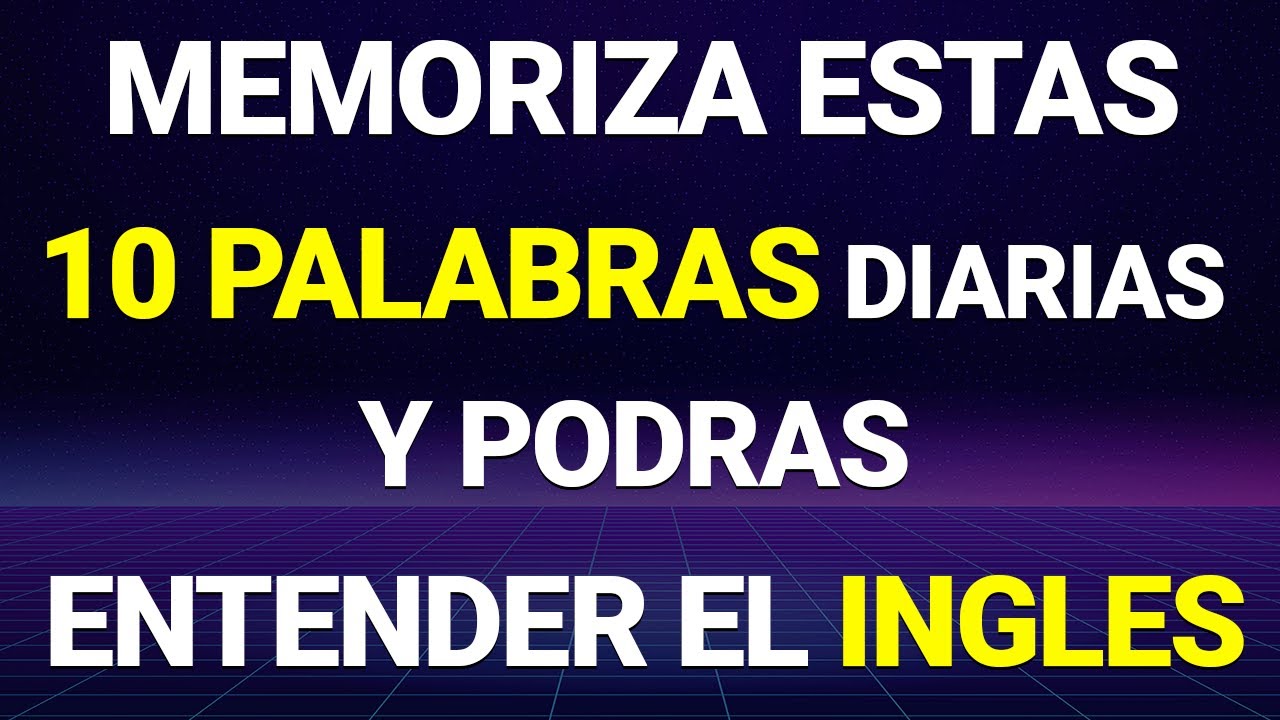 😱✨ MEMORIZA Estas 10 Palabras Diarias y Podrás Conversar en Inglés Muy Rápido ✅🚀