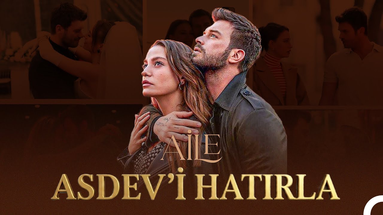 ASDEV'i Hatırla #6 - Aile