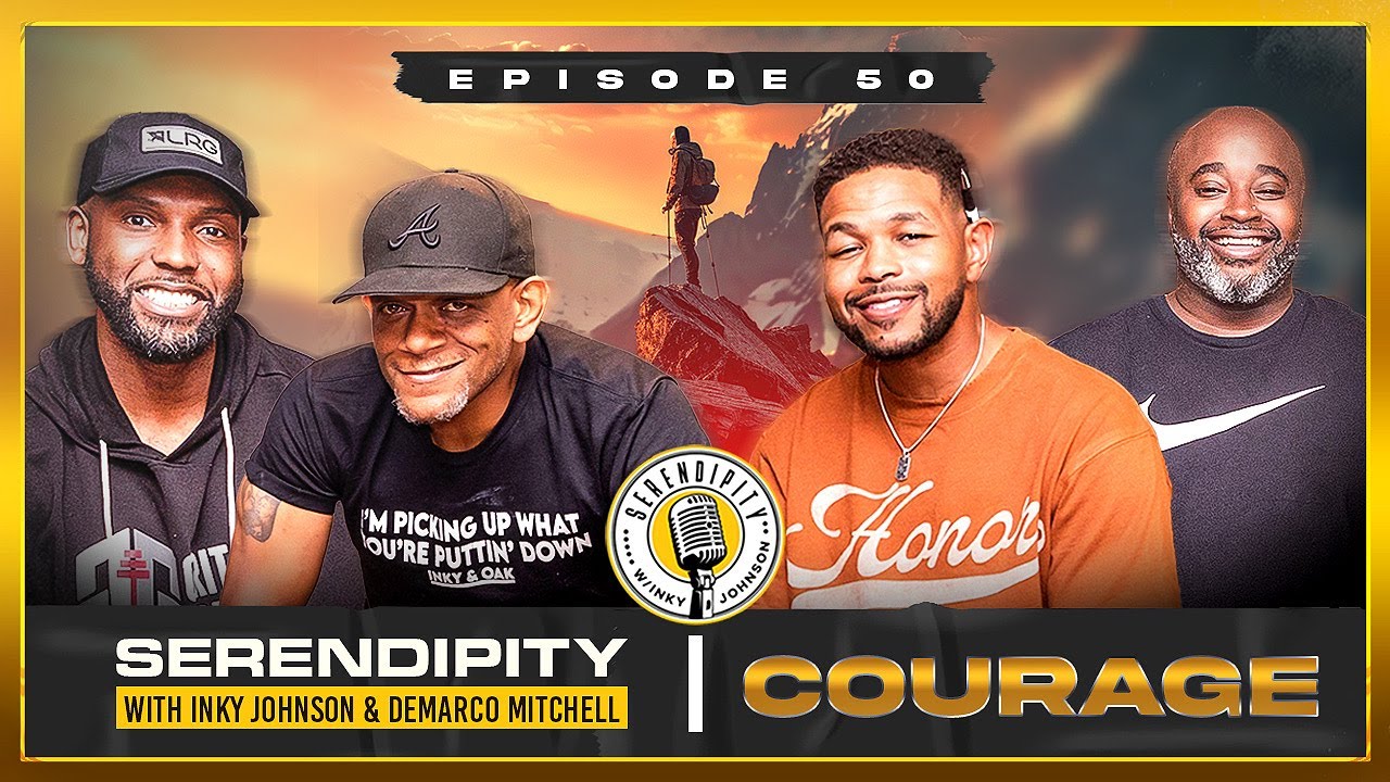 COURAGE - Inky Johnson | Serendipity Podcast - Season 3 Episode 50