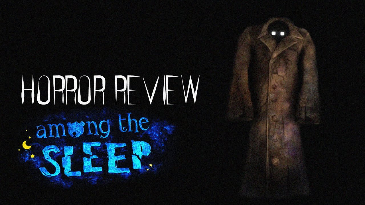 Horror Review: Among The Sleep