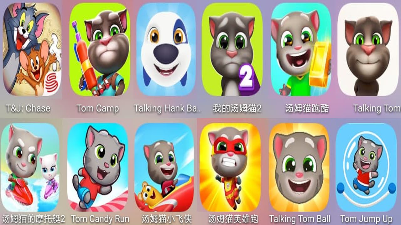 Tom Candy Run,Talking Tom Ball,Tom Jump Up,Talking Tom,Tom Gold Run,My Talking Tom 2,Tom Sky Run