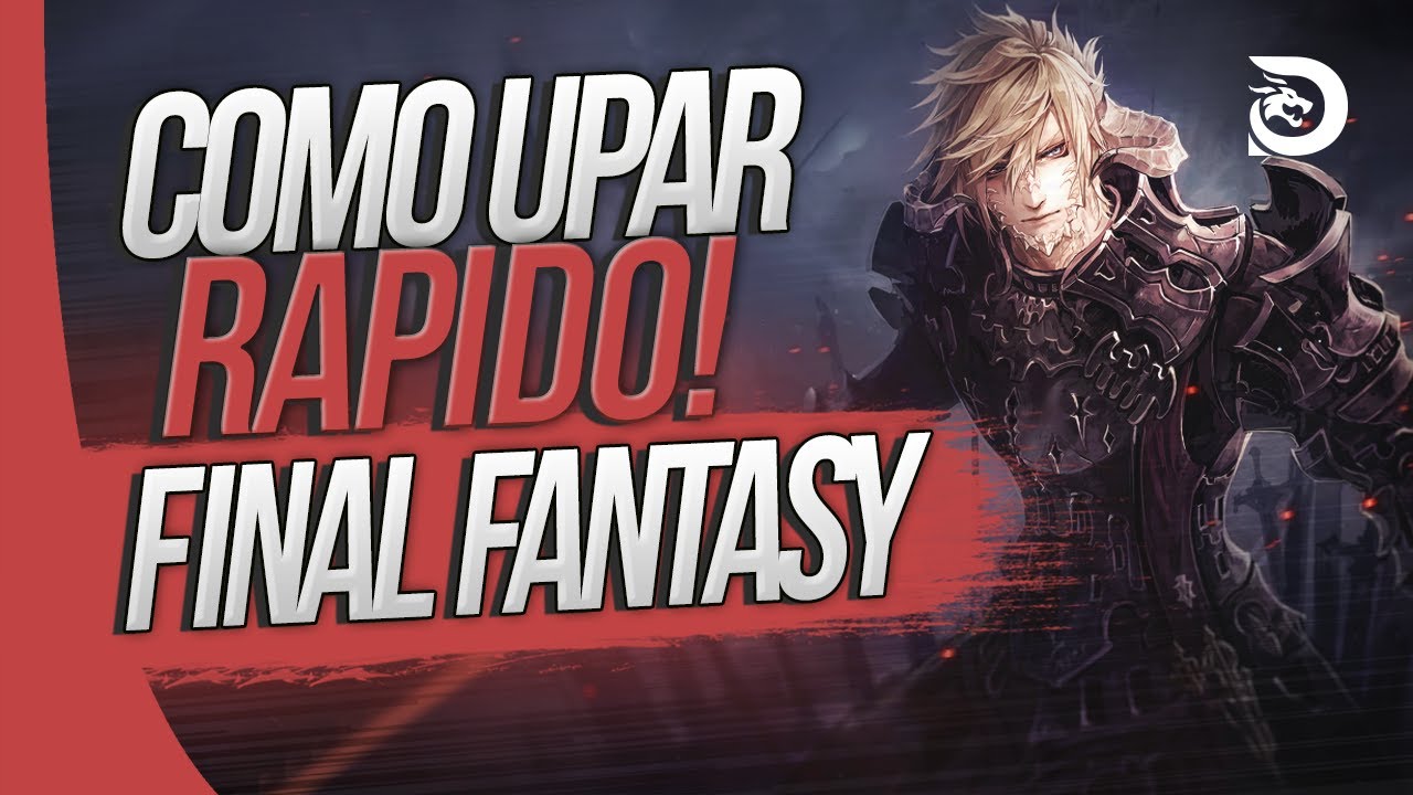 MELHOR FORMA para UPAR RÁPIDO em FINAL FANTASY XIV!