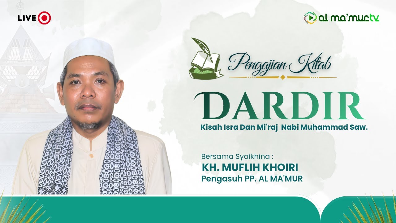 🔴 PERJALANAN NABI MUHAMMAD KE SIDRATUL MUNTAHA | KITAB DARDIR HAL :22 BERSAMA KH. MUFLIH KHOIRI