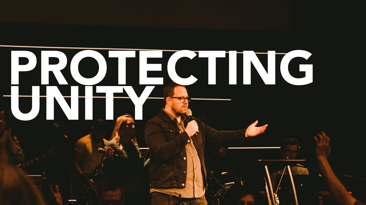 Protecting Unity | Josh Thompson | Sunday, September 12. 2021