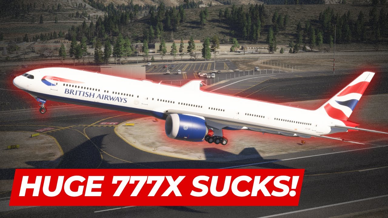 The 777X Has A HUGE Problem In MSFS