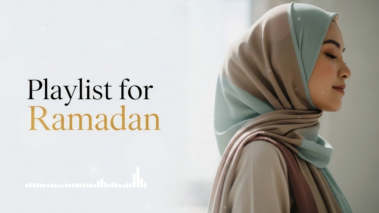 Spiritual Playlist for Ramadan 2026 🌙 Peaceful Islamic Vibes