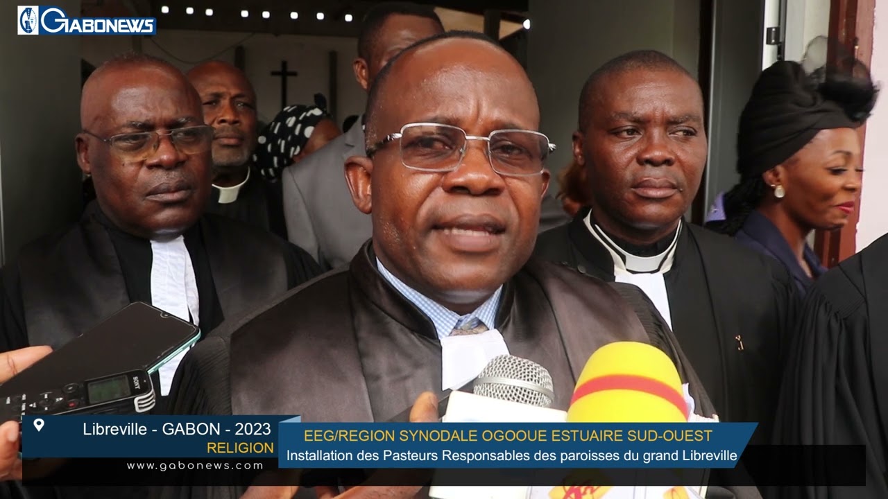 GABON/RELIGION:Installation des Pasteurs  de l'EEG dans les paroisses du grand libreville