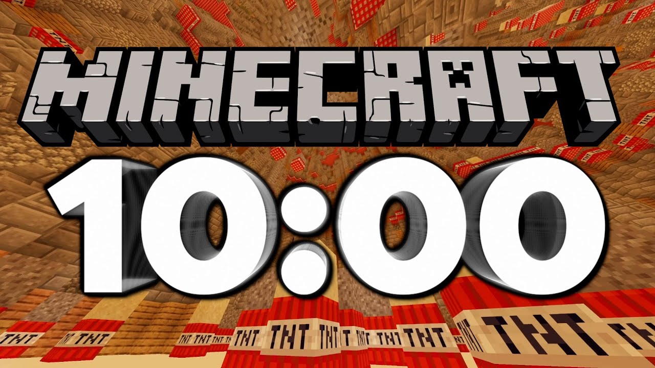 10 Minute Timer [MINECRAFT] 🧨