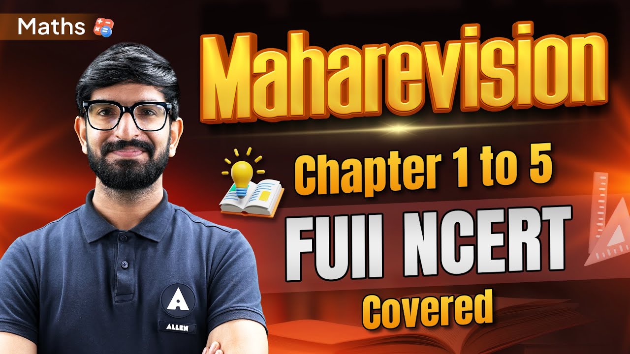 Maharevision Maths | Chapter 1 to 5 Full NCERT | ALLEN Class 10th