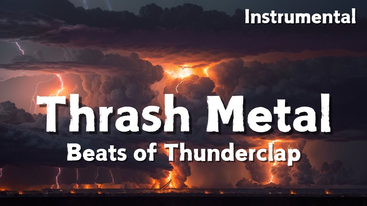 Thrash and Heaviness ⚡ Beat of Thunderclap / Instrumentals for WorkOut & Gaming
