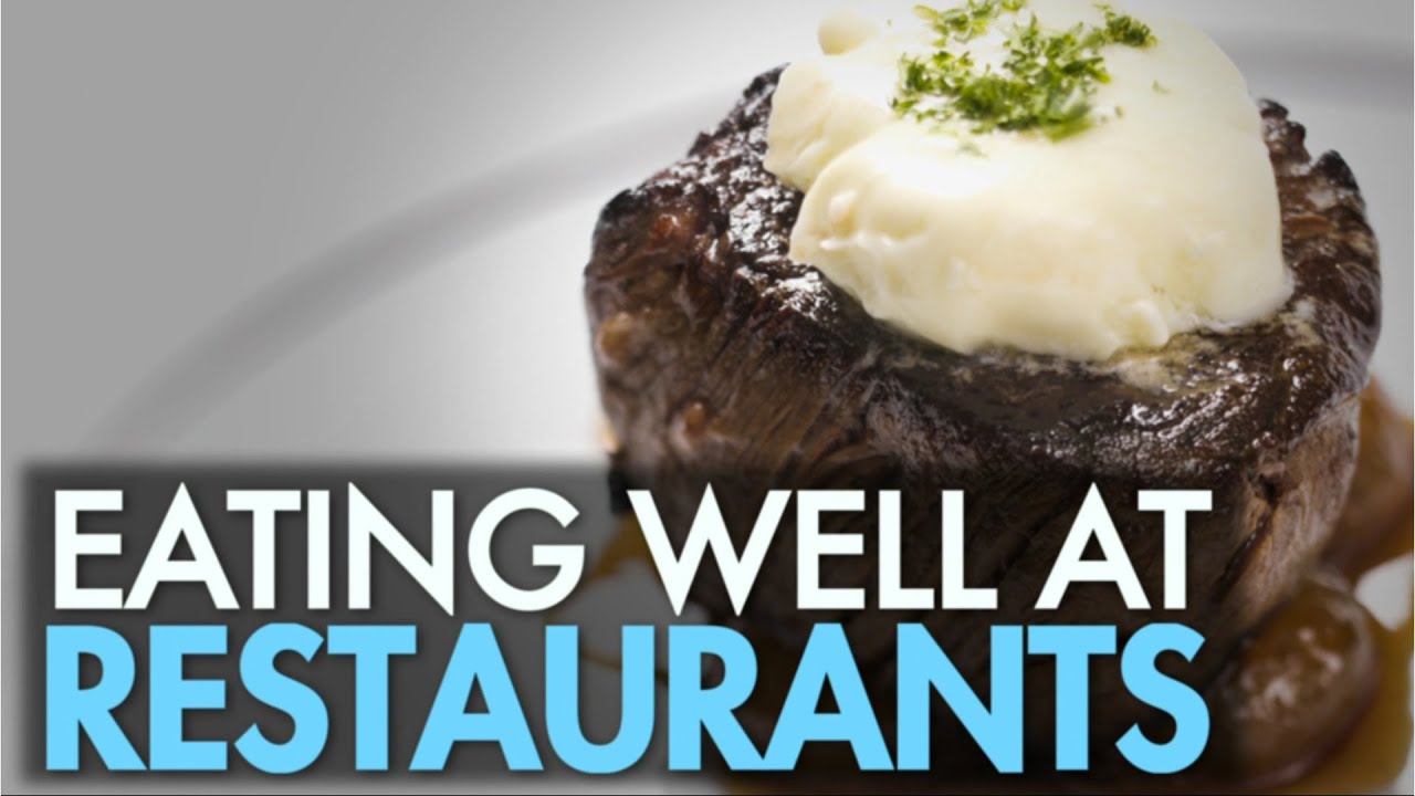 Tips On Eating Healthy At Restaurants