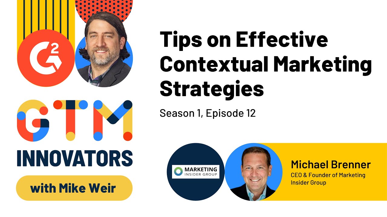 GTM Innovators: S1 Ep. 12 Tips on Effective Contextual Marketing Strategies with Michael Brenner