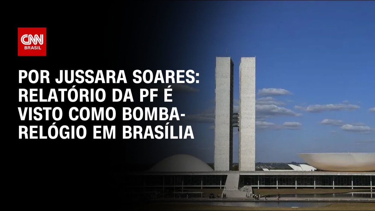 Relatório da PF é visto como bomba-relógio em Brasília | CNN 360°