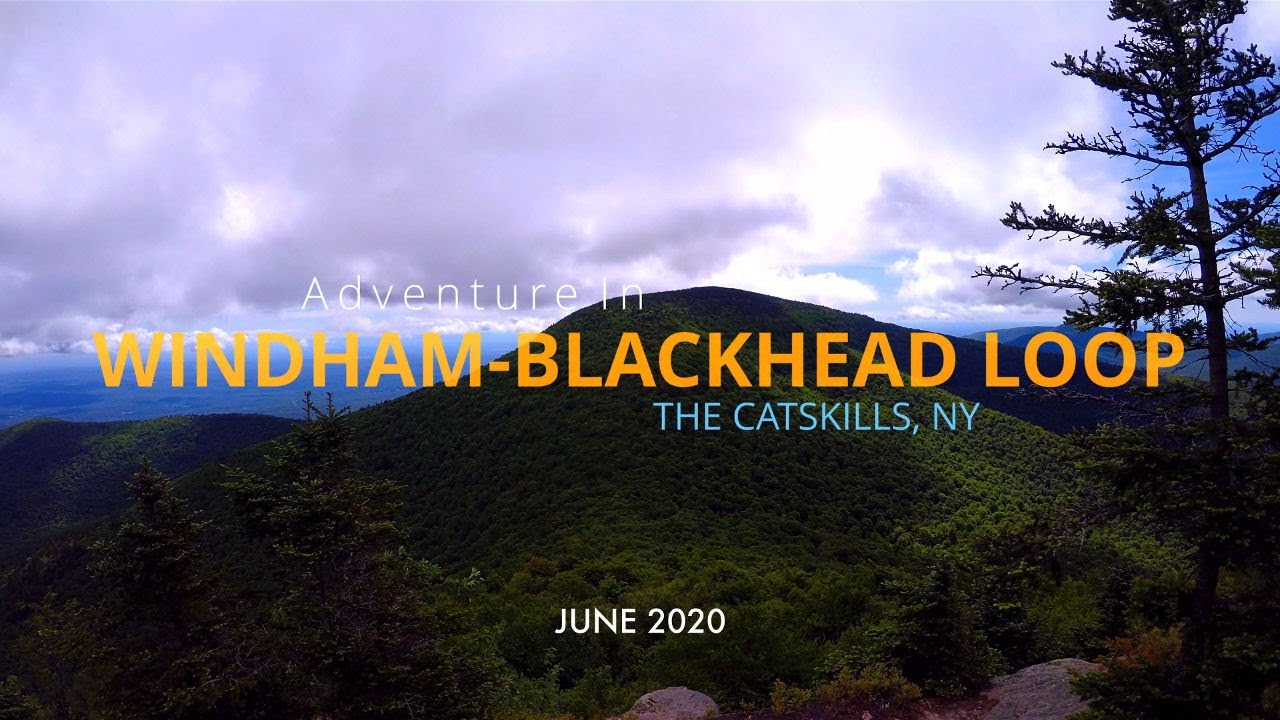 The Windham-BlackHead Loop - The Catskills