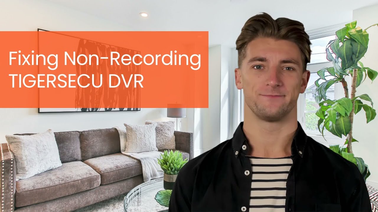 How to fix the non-recording issue on TIGERSECU DVR