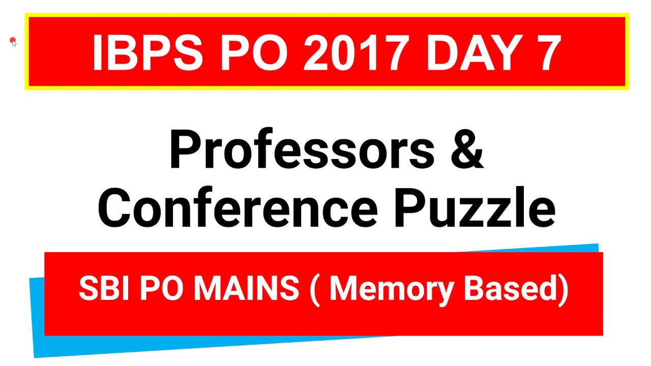 Professor & Conference Puzzle SBI PO MAINS Problems for IBPS PO | CLERK | IBPS RRB PO [ In Hindi]