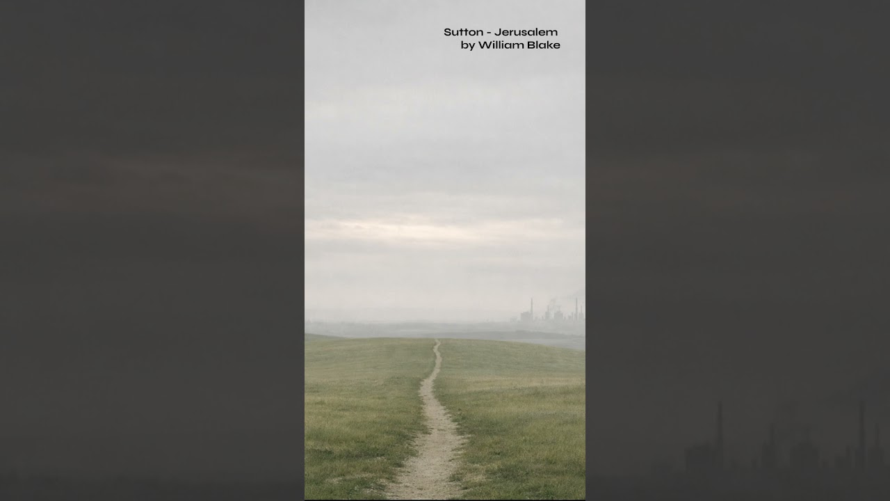 Sutton - Jerusalem by William Blake 1 #artrock #progrock #anthem  #independentartist #poetryinmusic