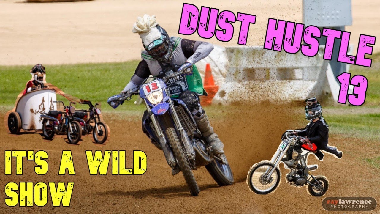 DUST HUSTLE 13 - ENDURO BIKE ON A FLAT TRACK!!!
