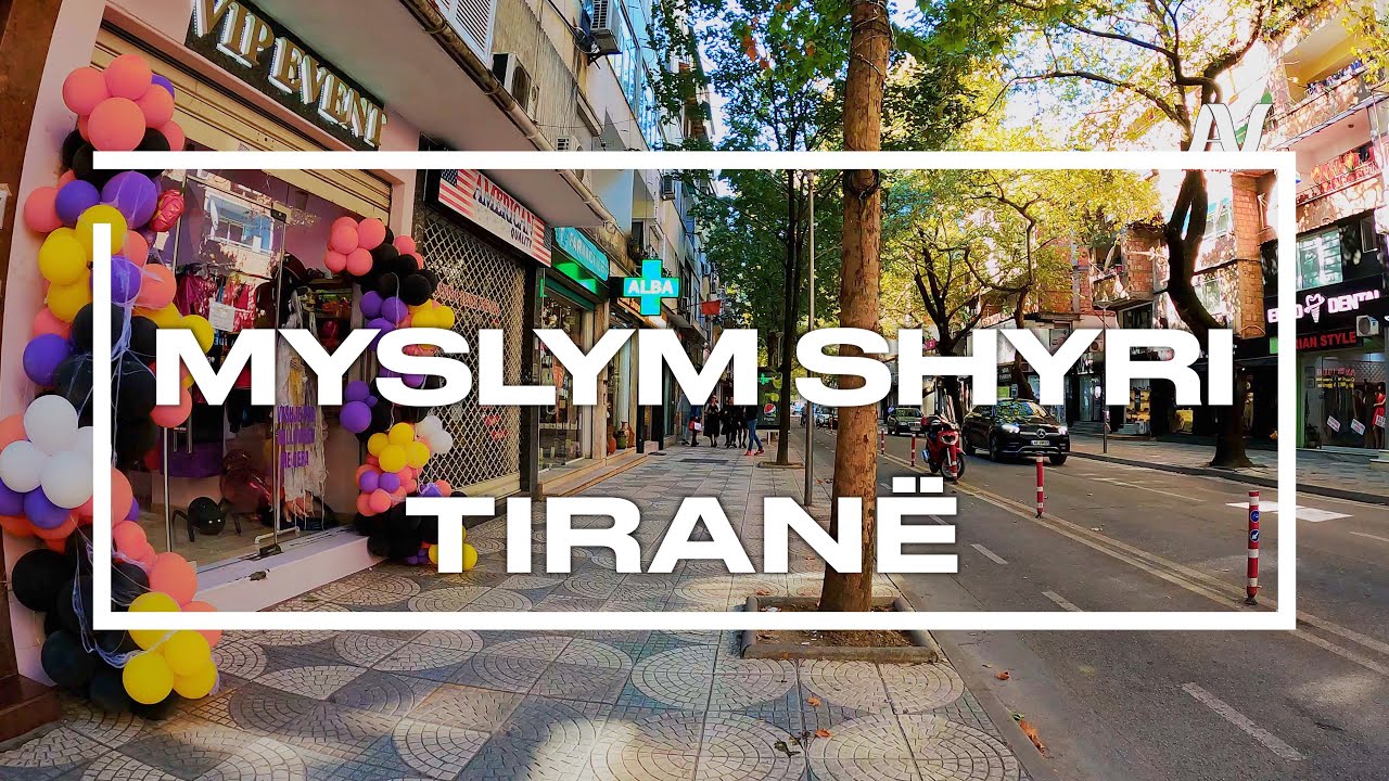 TIRANA, ALBANIA - RRUGA MYSLYM SHYRI TIRANE (4K UHD)