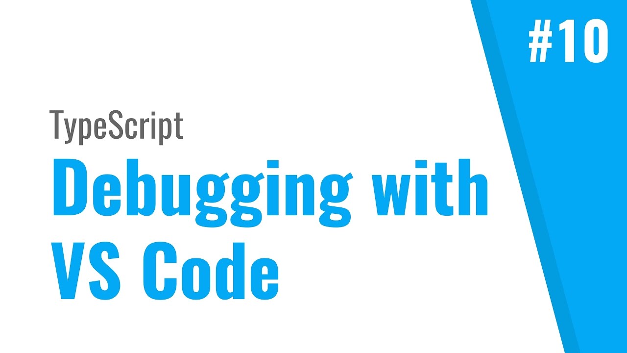 Debug TypeScript with Visual Studio Code (TypeScript tutorial, #10)