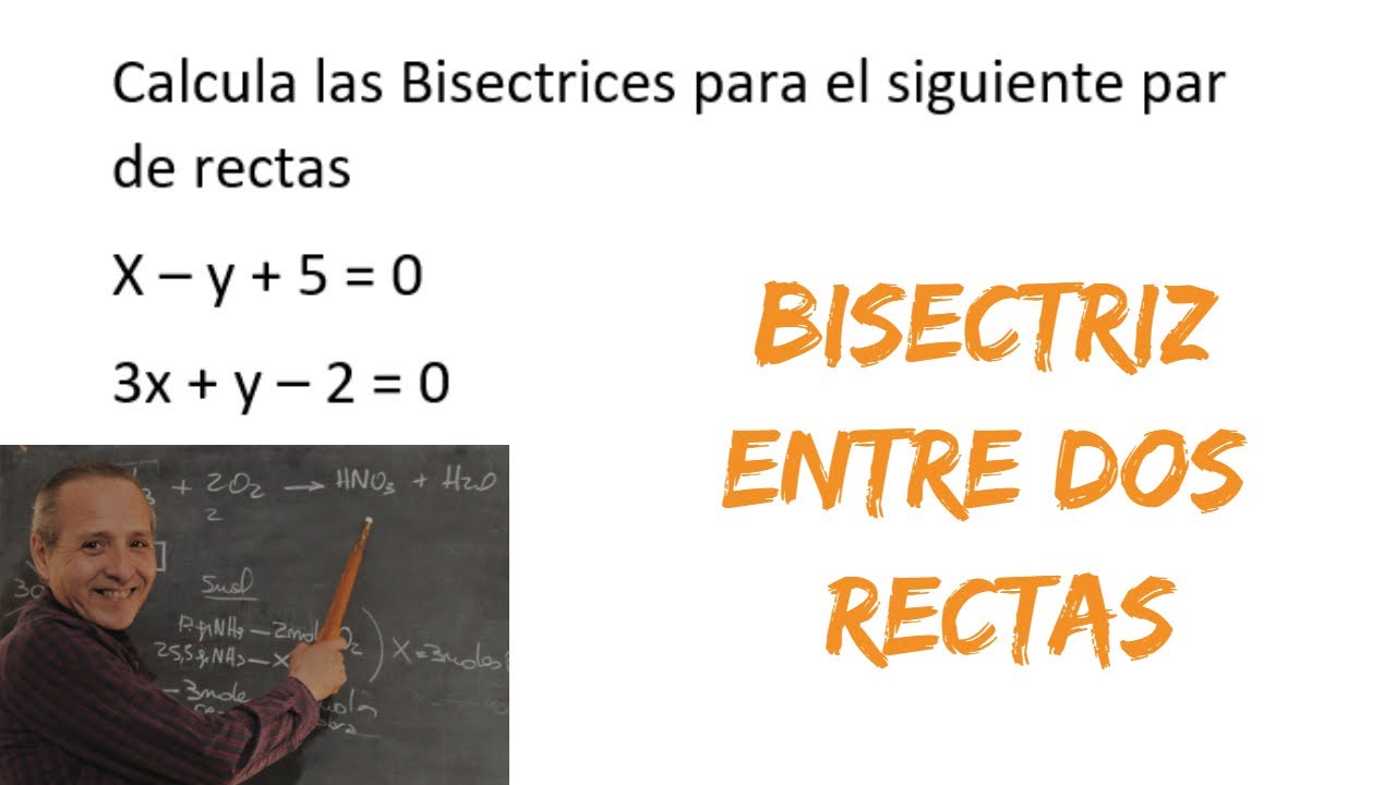 Bisectriz entre dos Rectas