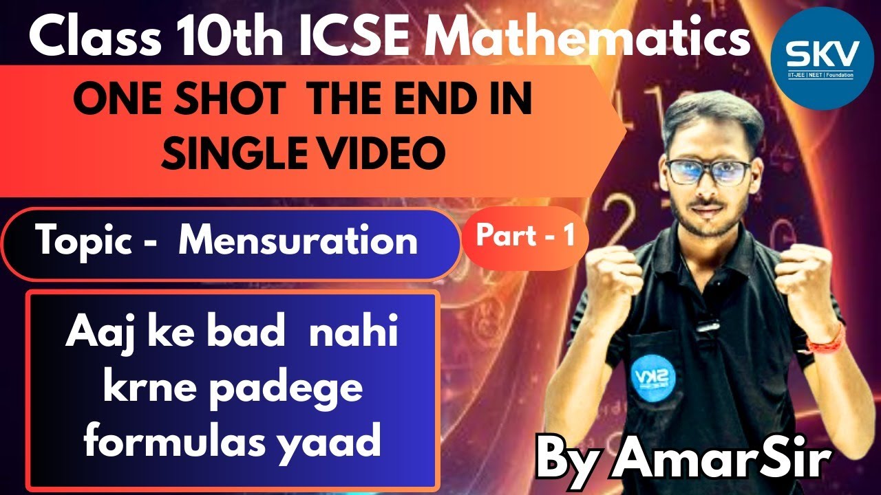 MENSURATION | ONE SHOT | Class 10th ICSE Board | By Amar Sir