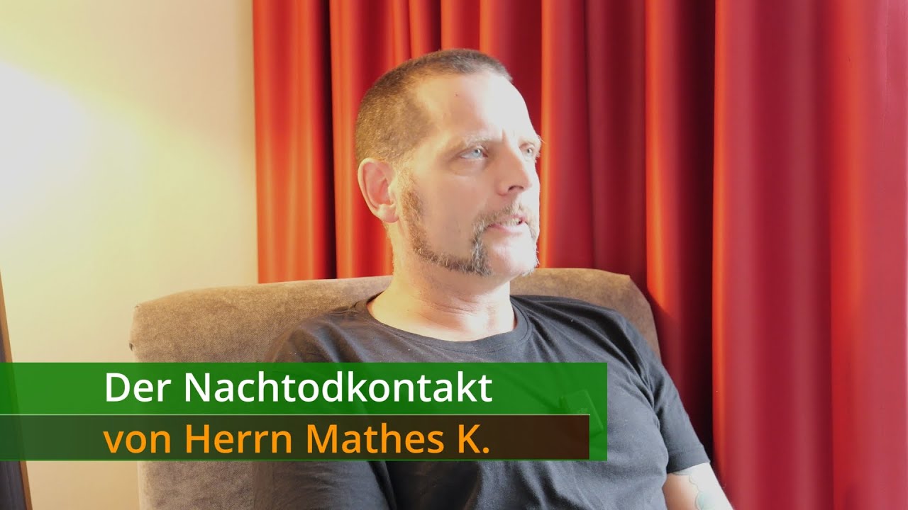 Der Nachtodkontakt von Herrn Mathes K. (Engl.subtitles)