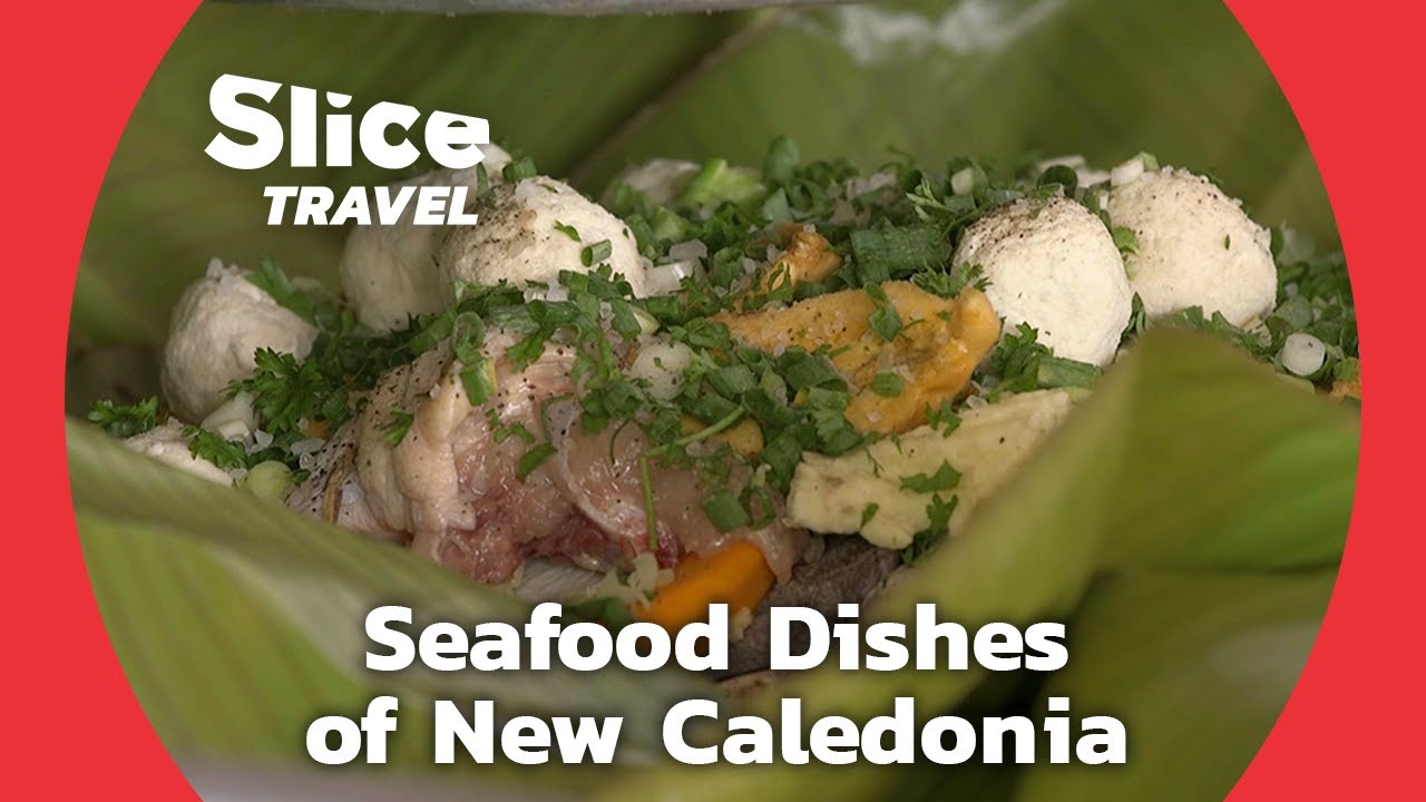 Rich Cuisine of New Caledonian Fishers (PART 2) | SLICE TRAVEL