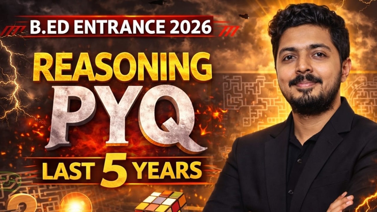 B.Ed Entrance 2026 | Reasoning PYQ Last 5 Years | Most Important Questions #bedentrance2026#bed2026