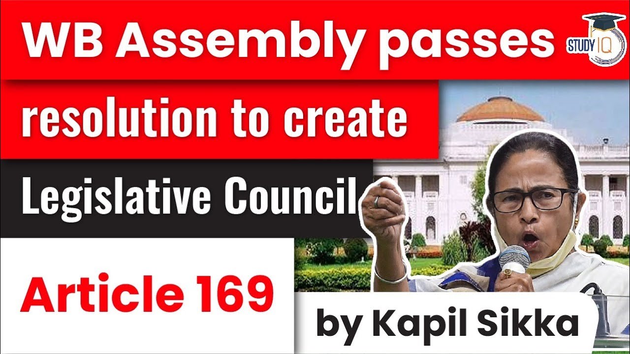 West Bengal Assembly passes resolution to create Legislative Council - Current Affairs for WBPSC