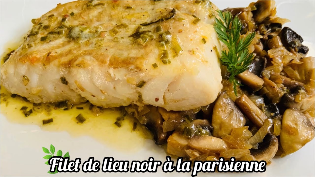 Recette de pavé ou filet de lieu noir à la parisienne🐟🥰😋😋